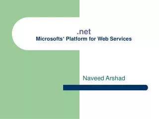 .net Microsofts ’ Platform for Web Services