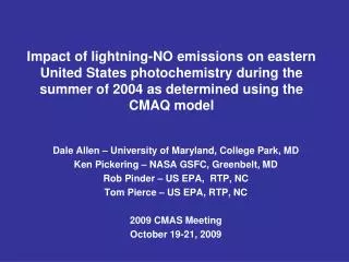 Impact of lightning-NO emissions on eastern United States photochemistry during the summer of 2004 as determined using t