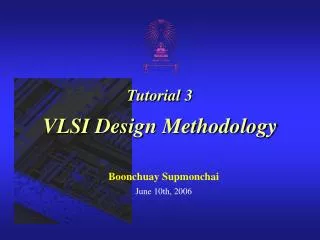 Tutorial 3 VLSI Design Methodology