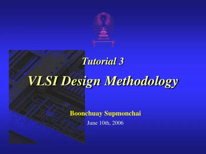 tutorial 3 vlsi design methodology