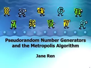 Pseudorandom Number Generators and the Metropolis Algorithm