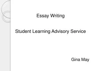 Essay Writing Student Learning Advisory Service Gina May