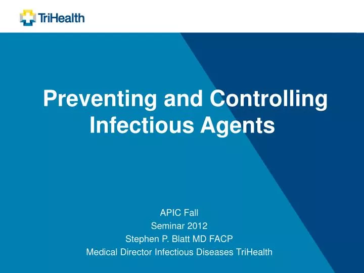 preventing and controlling infectious agents