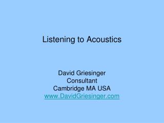 Listening to Acoustics