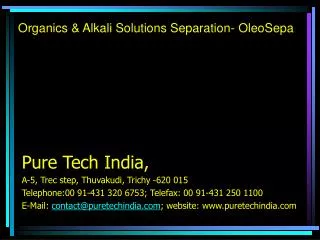 Organics &amp; Alkali Solutions Separation- OleoSepa