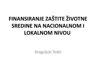 finansiranje za tite ivotne sredine na nacionalnom i lokalnom nivou