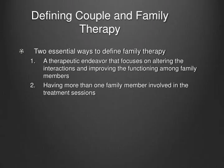 defining couple and family therapy
