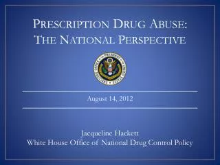 Prescription Drug Abuse: The National Perspective