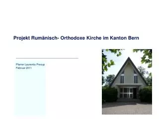 Projekt Rumänisch- Orthodoxe Kirche im Kanton Bern