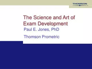 The Science and Art of Exam Development