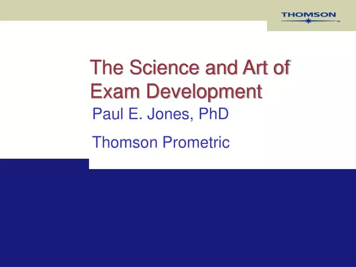 the science and art of exam development