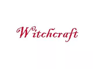 Witchcraft in Preliterate Societies