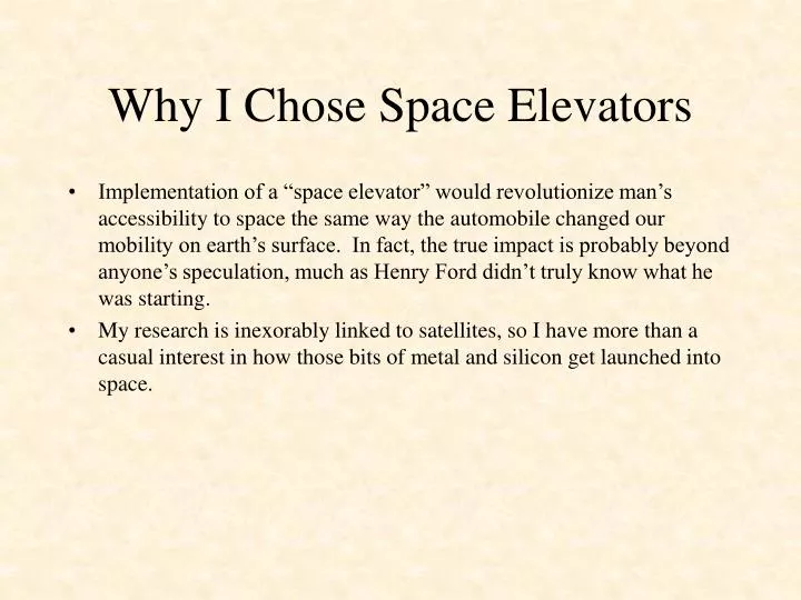 why i chose space elevators