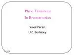 Phase Transitions in Reconstruction: Markov Chains on Infinite Trees - slide 1