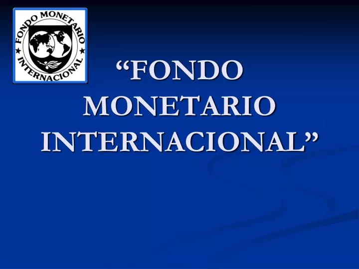 fondo monetario internacional