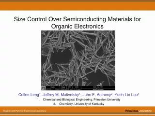 Size Control Over Semiconducting Materials for Organic Electronics