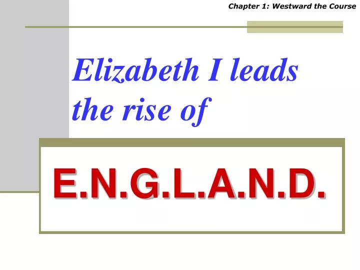 elizabeth i leads the rise of