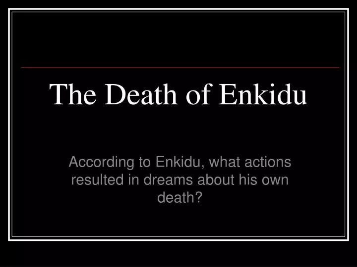 the death of enkidu
