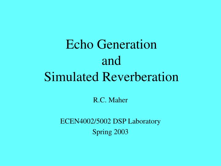 echo generation and simulated reverberation