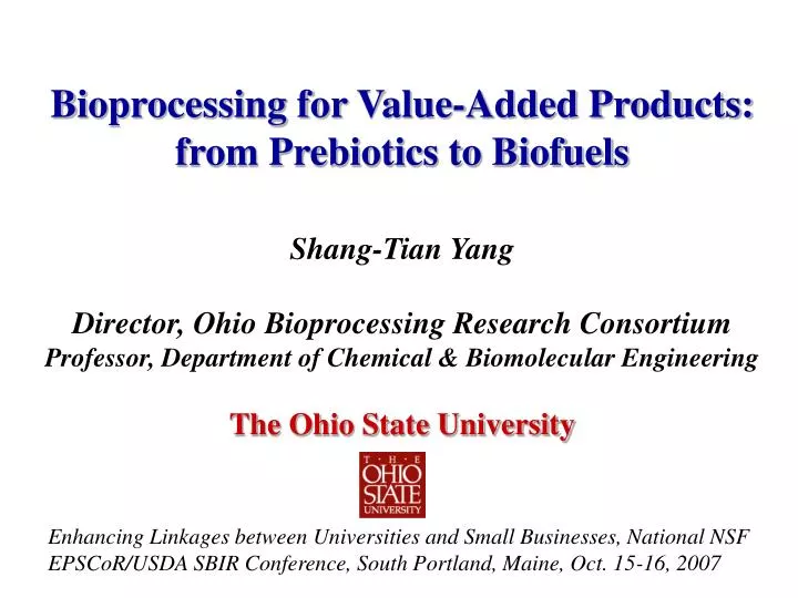 bioprocessing for value added products from prebiotics to biofuels