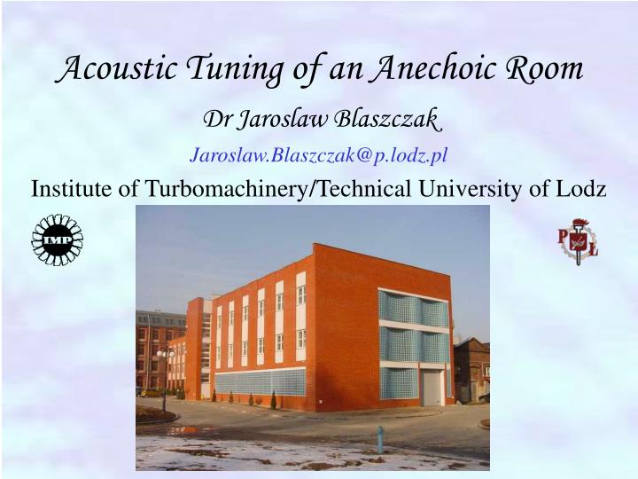 acoustic tuning of an anechoic room