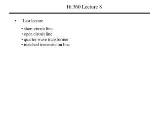 16.360 Lecture 8