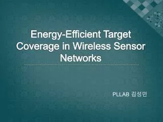 Energy-Efficient Target Coverage in Wireless Sensor Networks