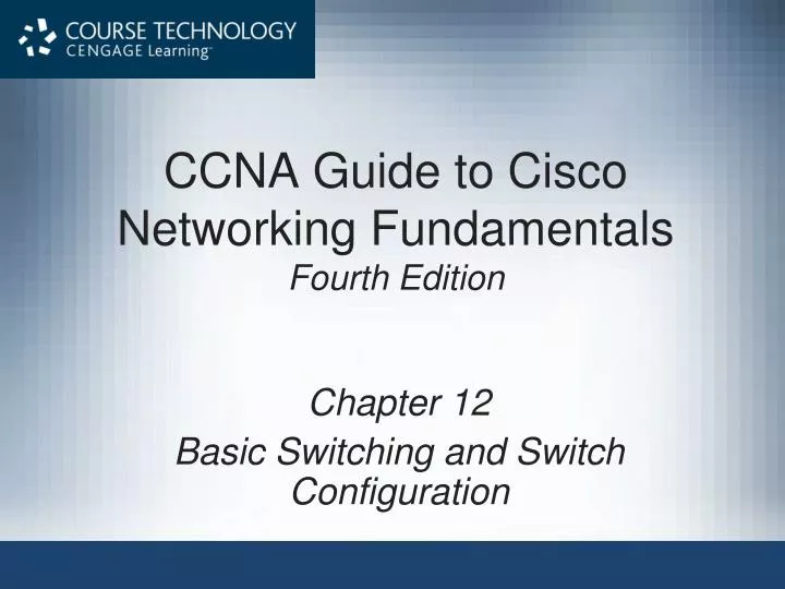 ccna guide to cisco networking fundamentals fourth edition