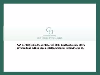 Excellence in Dentistry - AAA Dental Studio