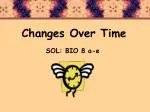 Changes Over Time - slide 1