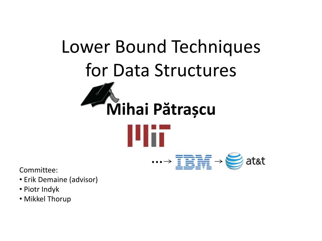 PPT - Lower Bound Techniques for Data Structures PowerPoint ...
