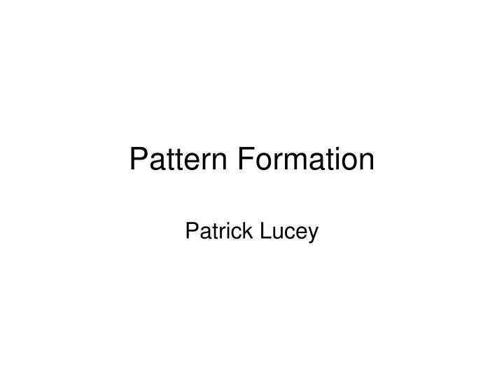 pattern formation