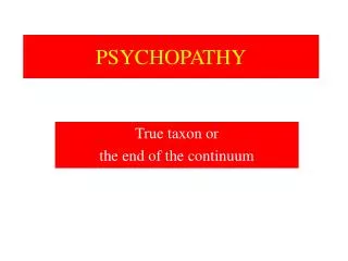 PSYCHOPATHY