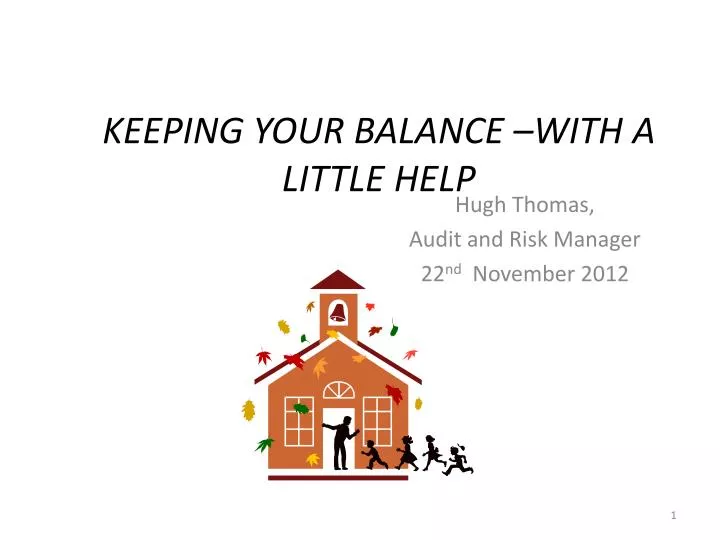 keeping your balance with a little help