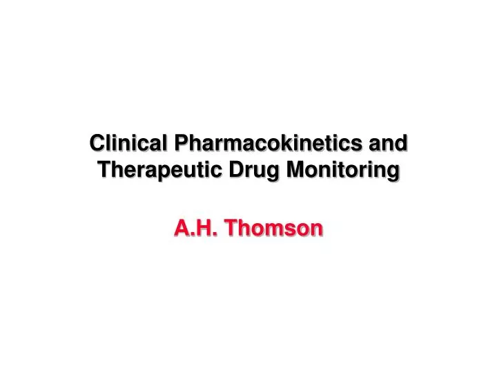 clinical pharmacokinetics and therapeutic drug monitoring