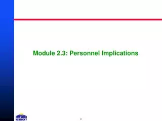 Module 2.3: Personnel Implications