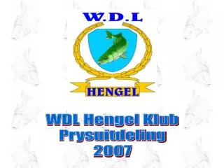 WDL Hengel Klub Prysuitdeling 2007