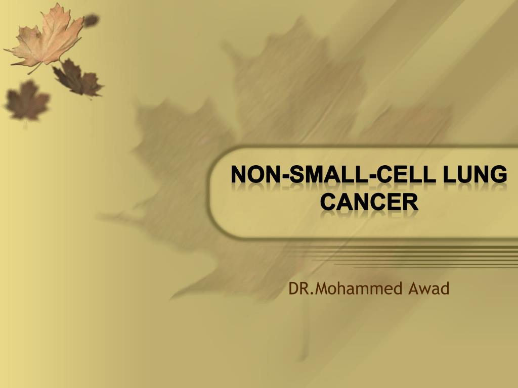 PPT - Non-small-cell lung cancer PowerPoint Presentation, free download ...