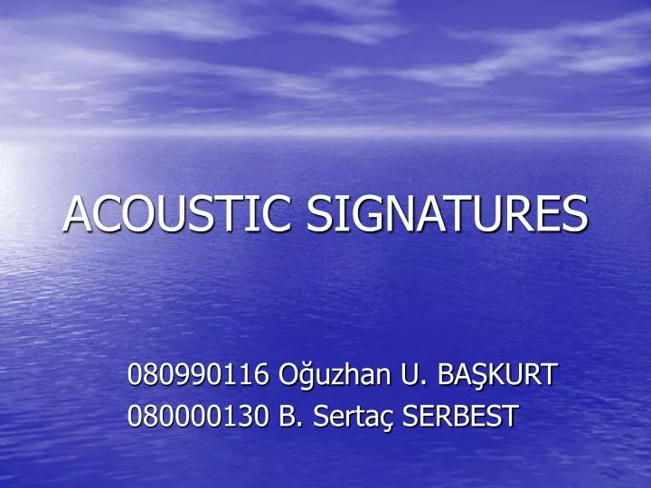 acoustic signatures
