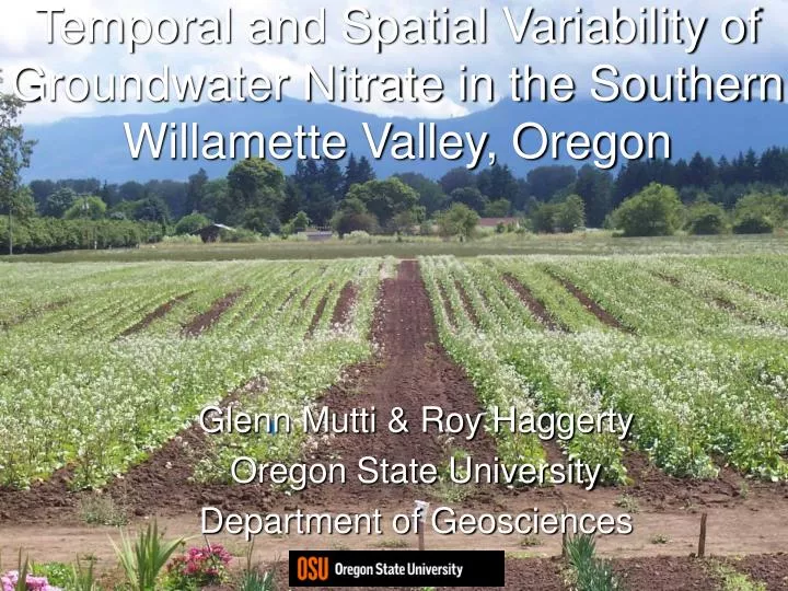 temporal and spatial variability of groundwater nitrate in the southern willamette valley oregon