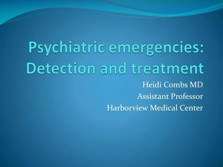 psychiatric emergencies detection and treatment