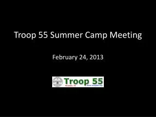 Troop 55 Summer Camp Meeting