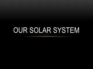 Our Solar system