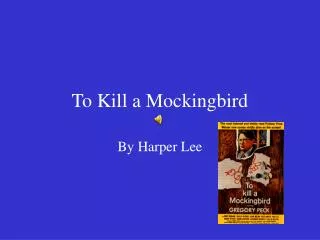 To Kill a Mockingbird