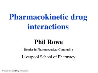 Pharmacokinetic drug interactions