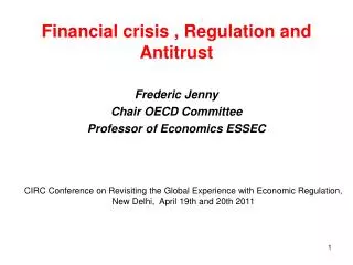 Financial crisis , Regulation and Antitrust