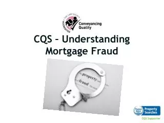 CQS – Understanding Mortgage Fraud