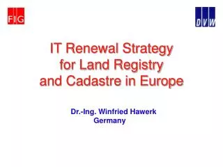 IT Renewal Strategy for Land Registry and Cadastre in Europe
