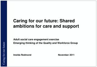 Caring for our future: Shared ambitions for care and support