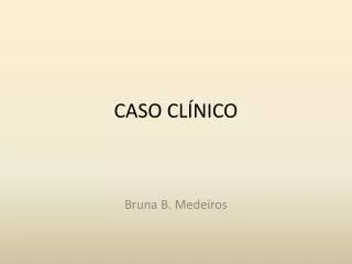 CASO CLÍNICO